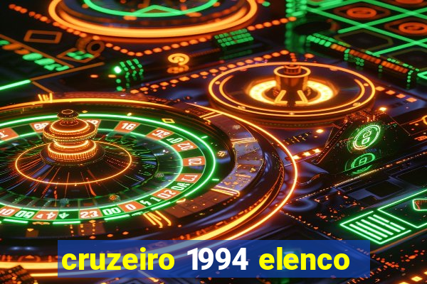 cruzeiro 1994 elenco
